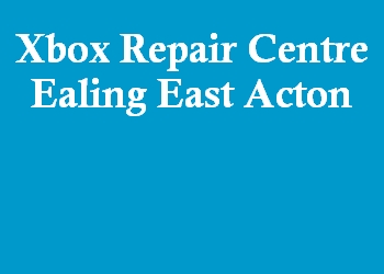 Xbox Repair Centre Ealing East Acton