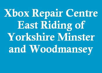 Xbox Repair Centre East Riding of Yorkshire Minster and Woodmansey