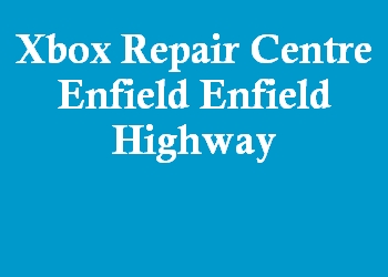 Xbox Repair Centre Enfield Enfield Highway
