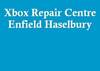 Xbox Repair Centre Enfield Haselbury
