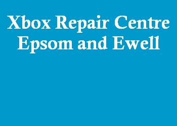 Xbox Repair Centre Epsom and Ewell