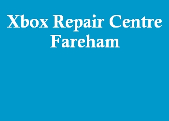 Xbox Repair Centre Fareham