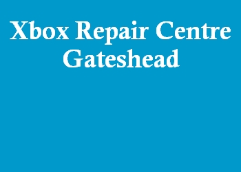 Xbox Repair Centre Gateshead