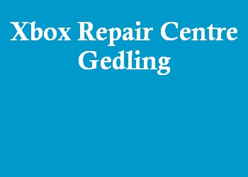 Xbox Repair Centre Gedling