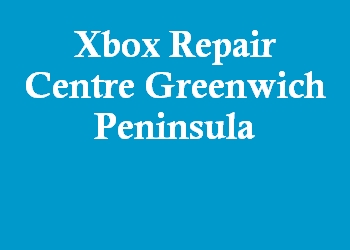 Xbox Repair Centre Greenwich Peninsula