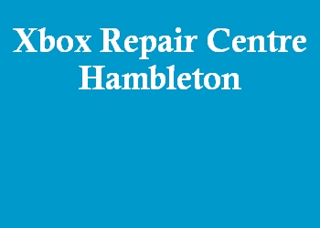 Xbox Repair Centre Hambleton