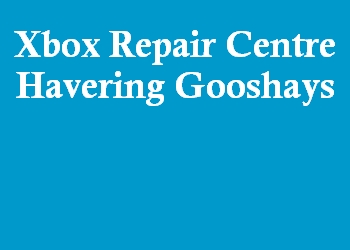 Xbox Repair Centre Havering Gooshays