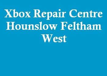 Xbox Repair Centre Hounslow Feltham West