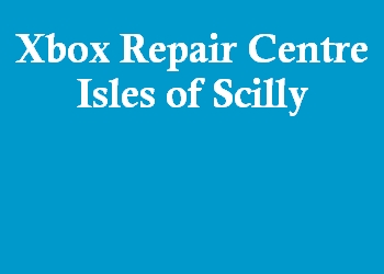 Xbox Repair Centre Isles of Scilly