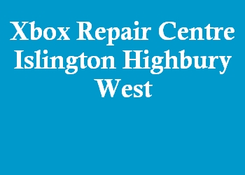 Xbox Repair Centre Islington Highbury West