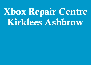 Xbox Repair Centre Kirklees Ashbrow