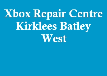 Xbox Repair Centre Kirklees Batley West