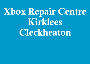 Xbox Repair Centre Kirklees Cleckheaton