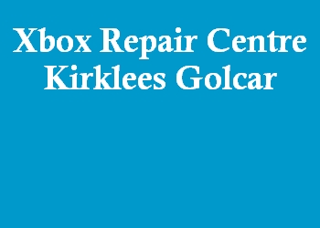 Xbox Repair Centre Kirklees Golcar