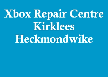 Xbox Repair Centre Kirklees Heckmondwike