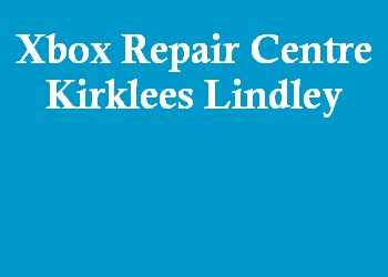Xbox Repair Centre Kirklees Lindley