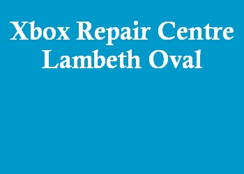 Xbox Repair Centre Lambeth Oval