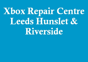 Xbox Repair Centre Leeds Hunslet & Riverside