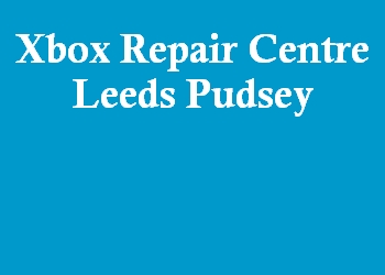 Xbox Repair Centre Leeds Pudsey