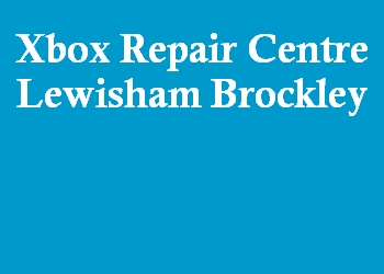 Xbox Repair Centre Lewisham Brockley