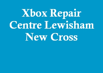 Xbox Repair Centre Lewisham New Cross