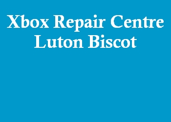 Xbox Repair Centre Luton Biscot