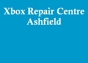 Xbox Repair Centre Ashfield