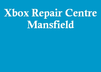 Xbox Repair Centre Mansfield