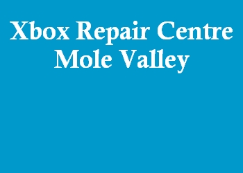 Xbox Repair Centre Mole Valley