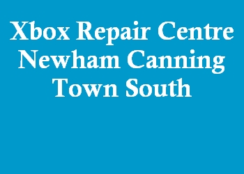 Xbox Repair Centre Newham Canning Town South