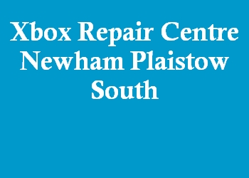 Xbox Repair Centre Newham Plaistow South