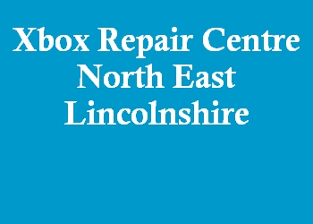 Xbox Repair Centre North East Lincolnshire