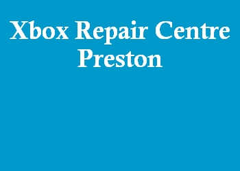 Xbox Repair Centre Preston