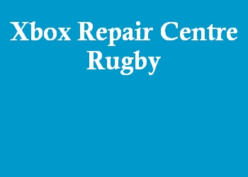 Xbox Repair Centre Rugby