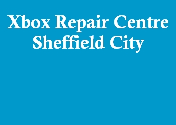 Xbox Repair Centre Sheffield City