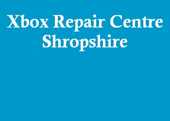 Xbox Repair Centre Shropshire