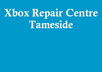 Xbox Repair Centre Tameside