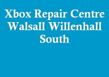 Xbox Repair Centre Walsall Willenhall South