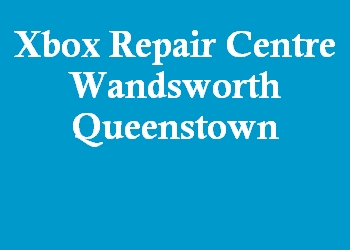 Xbox Repair Centre Wandsworth Queenstown