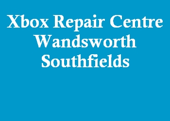 Xbox Repair Centre Wandsworth Southfields