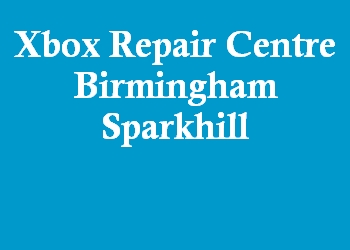 Xbox Repair Centre Birmingham Sparkhill