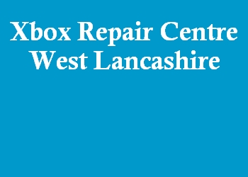 Xbox Repair Centre West Lancashire