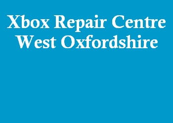 Xbox Repair Centre West Oxfordshire