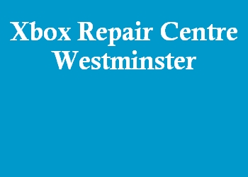 Xbox Repair Centre Westminster