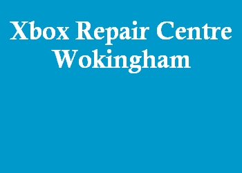 Xbox Repair Centre Wokingham