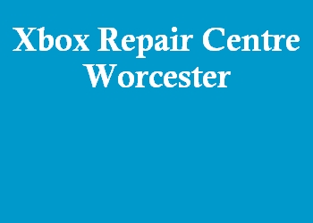 Xbox Repair Centre Worcester