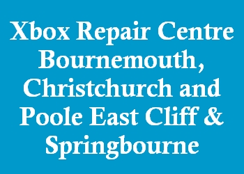 Xbox Repair Centre Bournemouth, Christchurch and Poole East Cliff & Springbourne