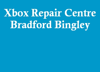 Xbox Repair Centre Bradford Bingley