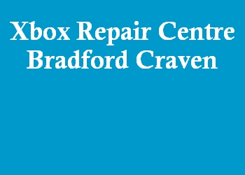 Xbox Repair Centre Bradford Craven