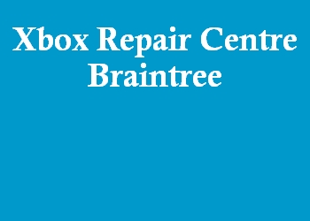 Xbox Repair Centre Braintree